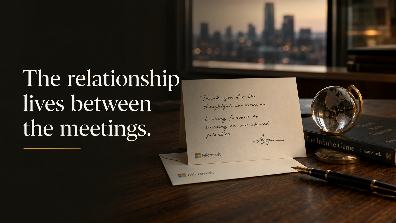 A Microsoft executive note, leadership book, and globe beside the editorial line The relationship lives between the meetings.