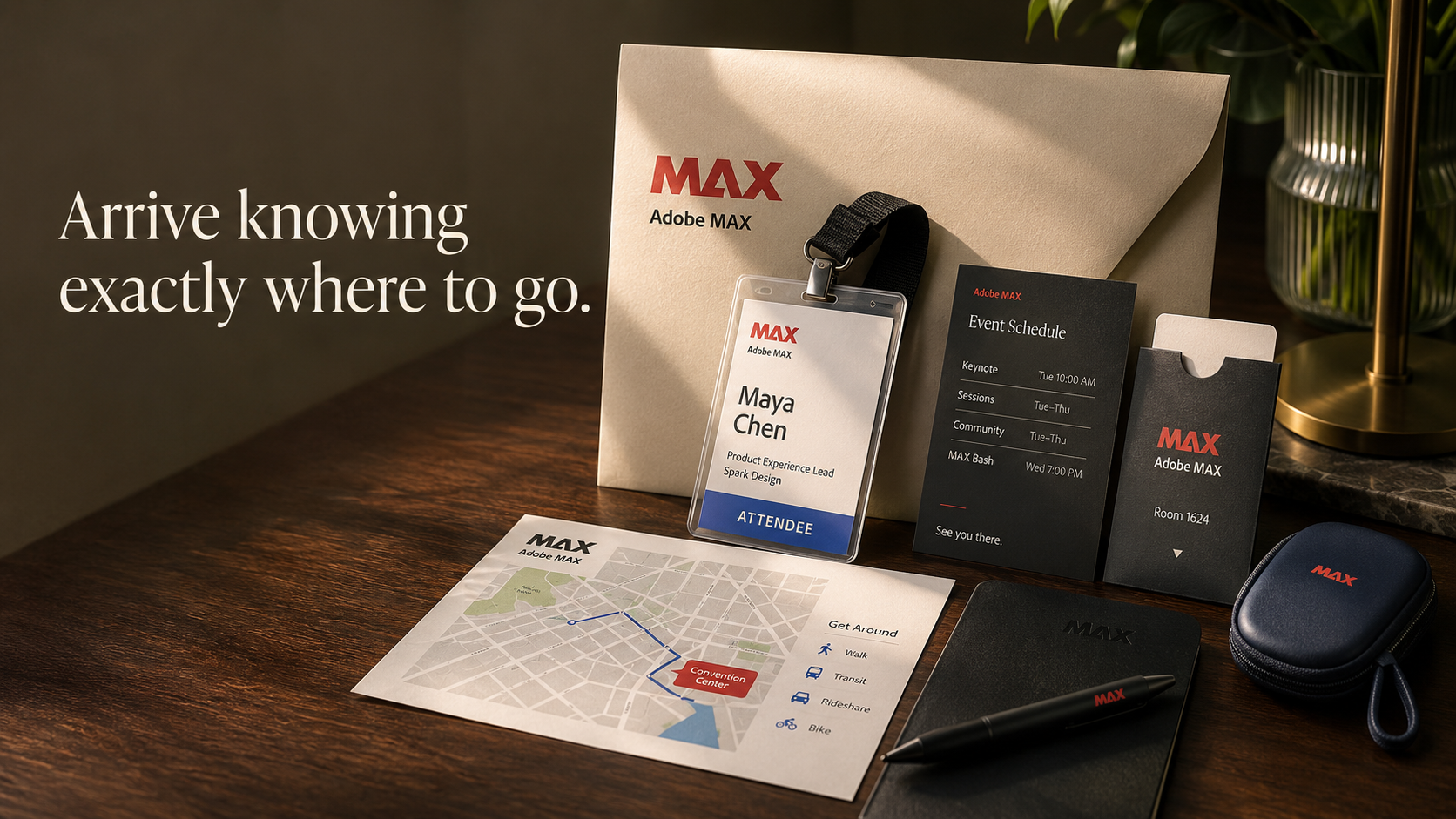 Adobe MAX attendee arrival materials beside the headline Arrive knowing exactly where to go.