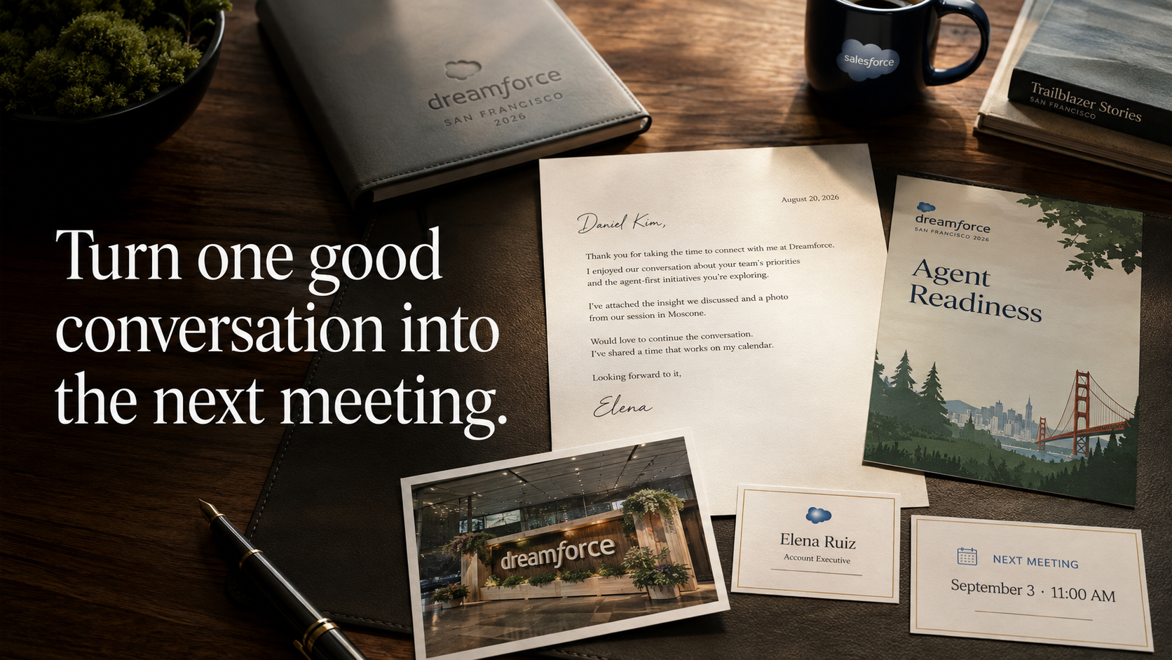 A Dreamforce follow-up package beside the headline Turn one good conversation into the next meeting.